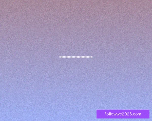 世界杯足球竞猜投注攻略：如何精准预测赛果提升获胜几率