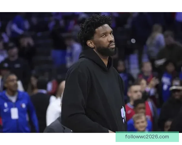 恩比德透露养伤期间不敢咳嗽打喷嚏 乔治重拾爆发力状态